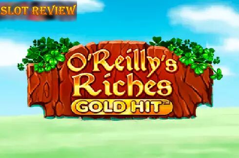 Gold Hit OReillys Riches Slot Review